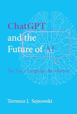 ChatGPT and the Future of AI: The Deep Language Revolution - NJ Corrections Bookstore Publishing LLC