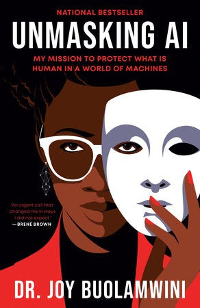 Unmasking AI: My Mission to Protect What Is Human in a World of Machines - NJ Corrections Bookstore Publishing LLC
