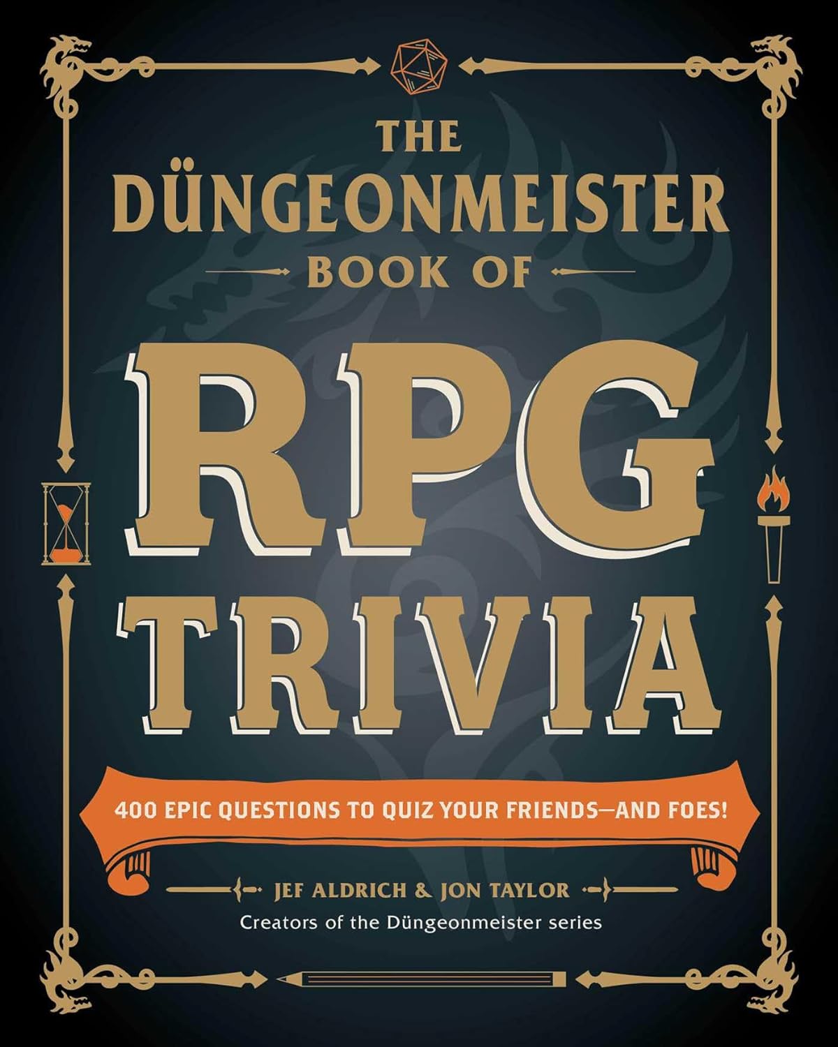 The Düngeonmeister Book of RPG Trivia: 400 Epic Questions to Quiz Your Friends--And Foes! - NJ Corrections Bookstore
