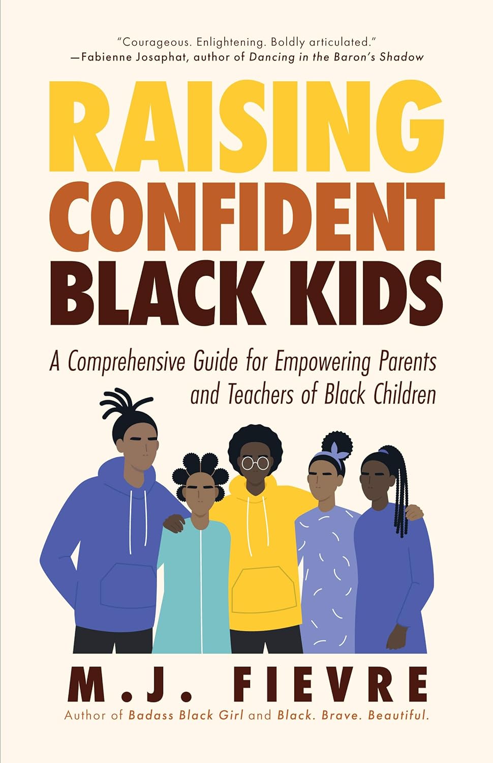 Raising Confident Black Kids: A Comprehensive Guide for Empowering Parents and Teachers of Black Children (Teaching Resource, Gift for Parents, Adol - NJ Corrections Bookstore