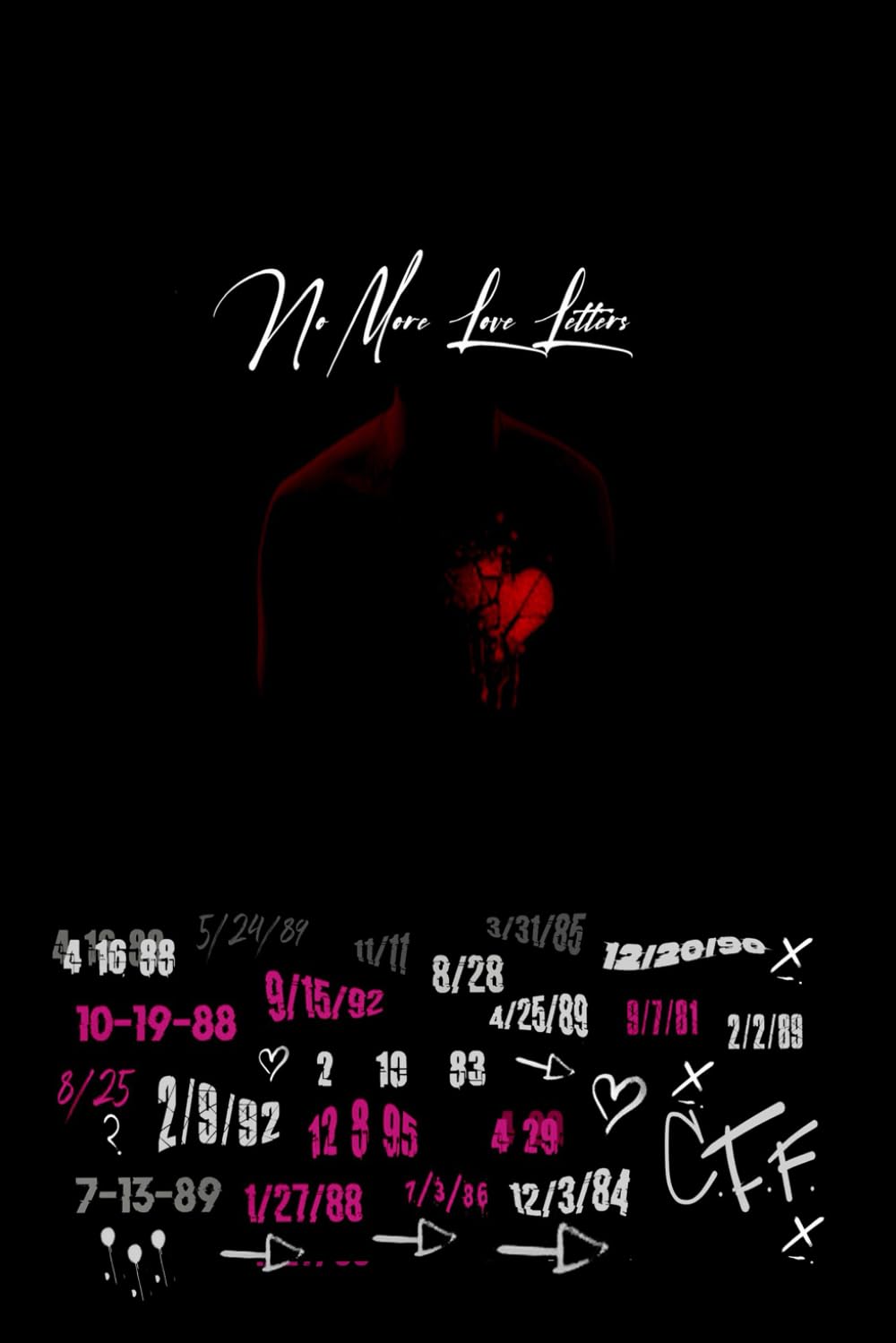 No More Love Letters Independently published