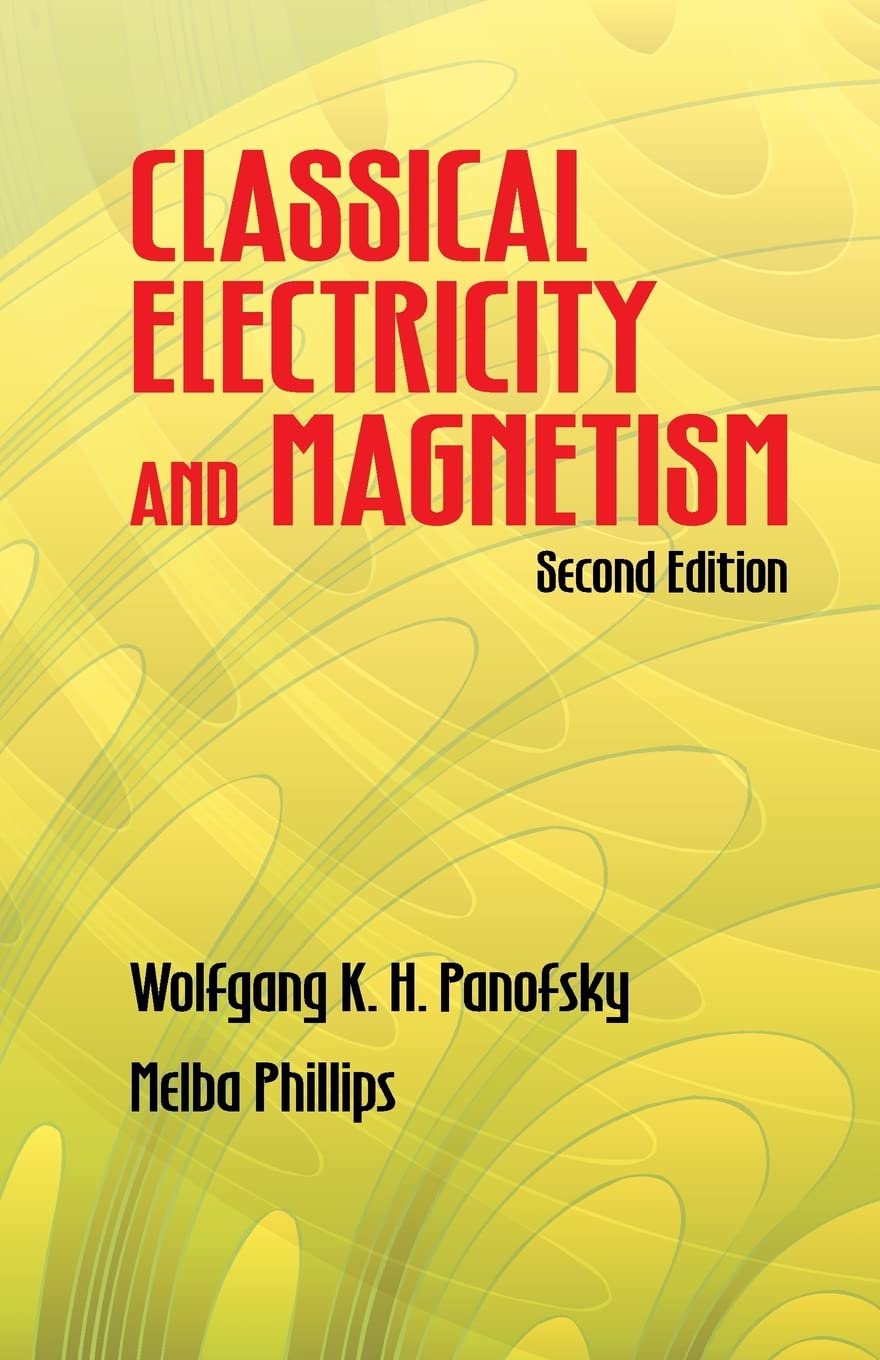 Classical Electricity and Magnetism: Second Edition