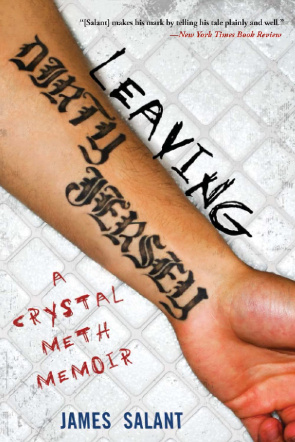 Leaving Dirty Jersey: A Crystal Meth Memoir