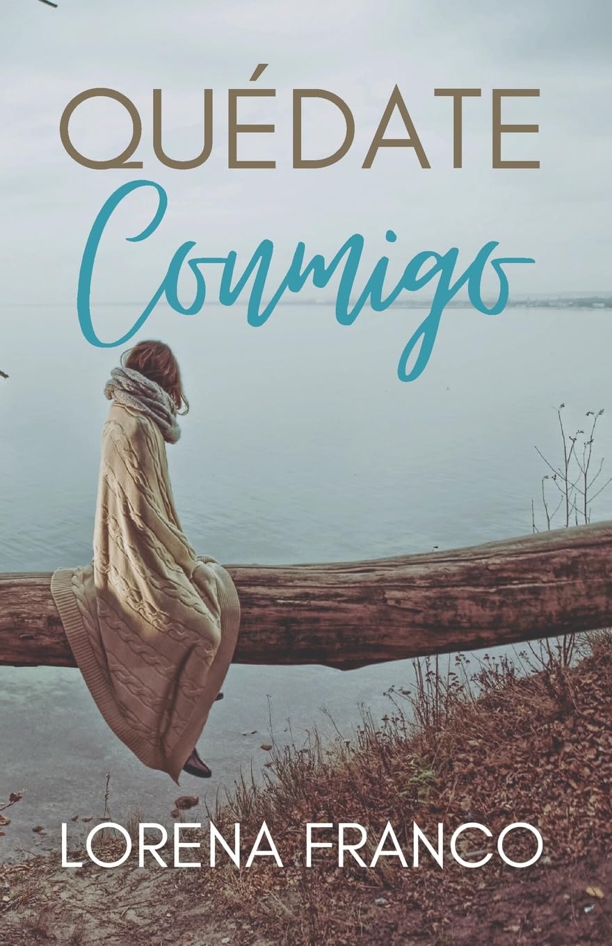 Quedate conmigo (Spanish Edition)