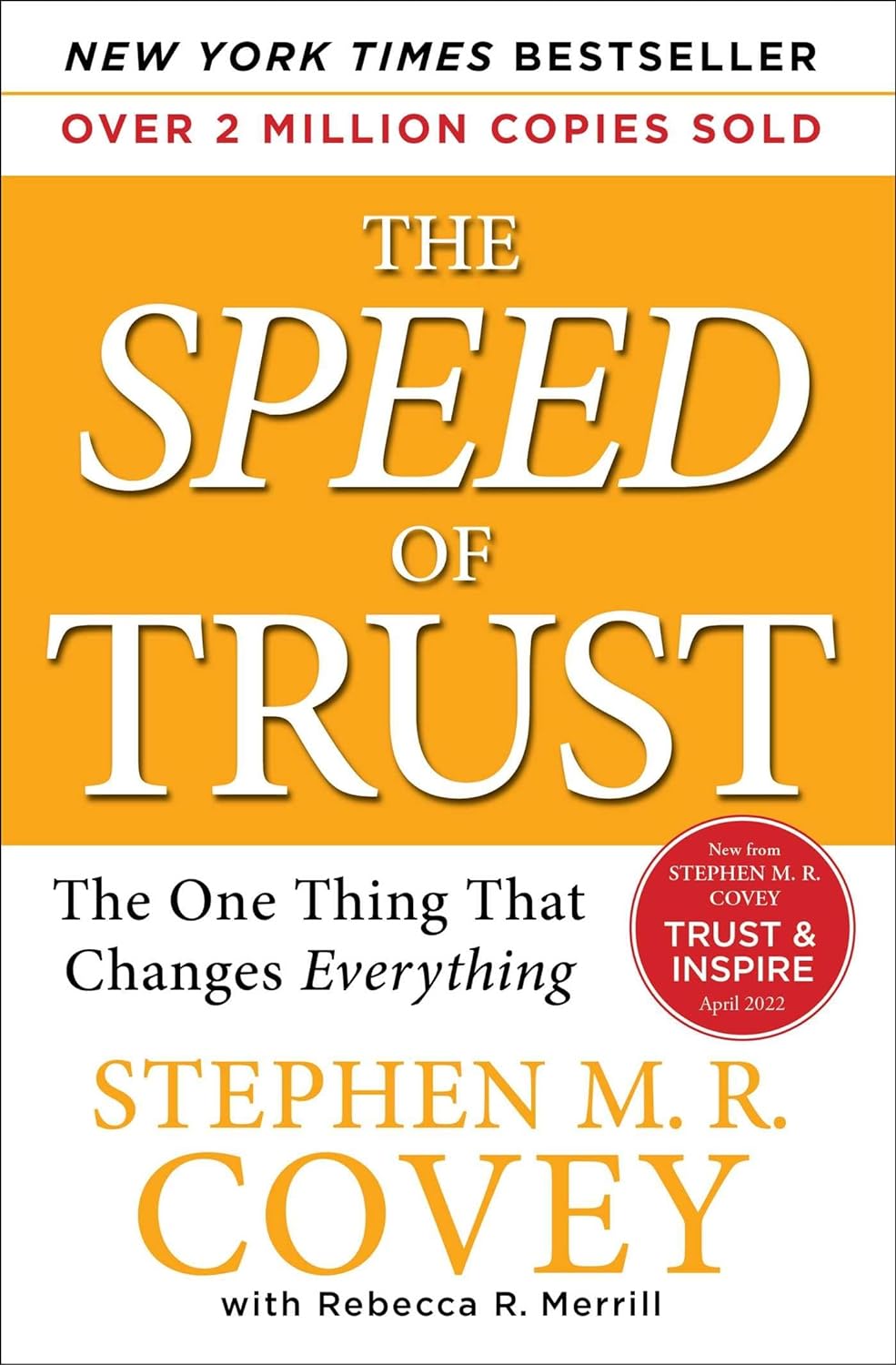 The Speed of Trust: The One Thing That Changes Everything