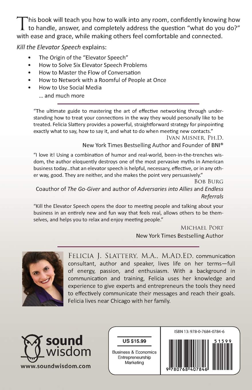 Kill the Elevator Speech: Stop Selling, Start Connecting SureShot Books Publishing LLC