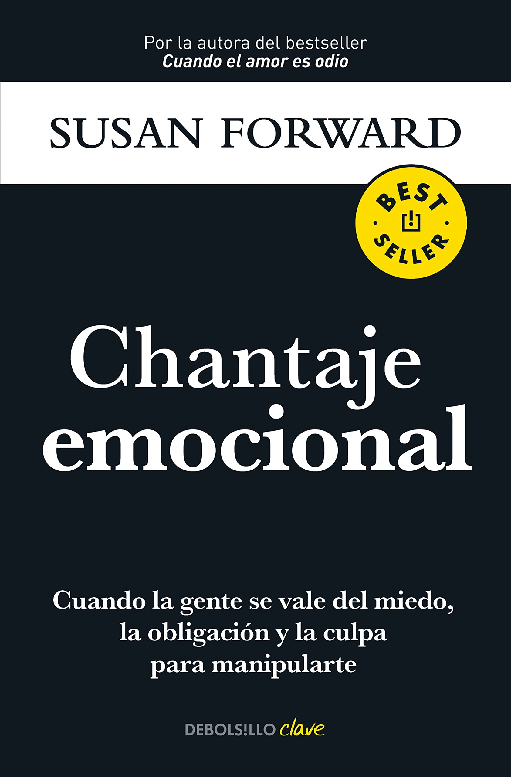 Chantaje Emocional / Emotional Blackmail Self-Help | Emotions - NJ Corrections Bookstore