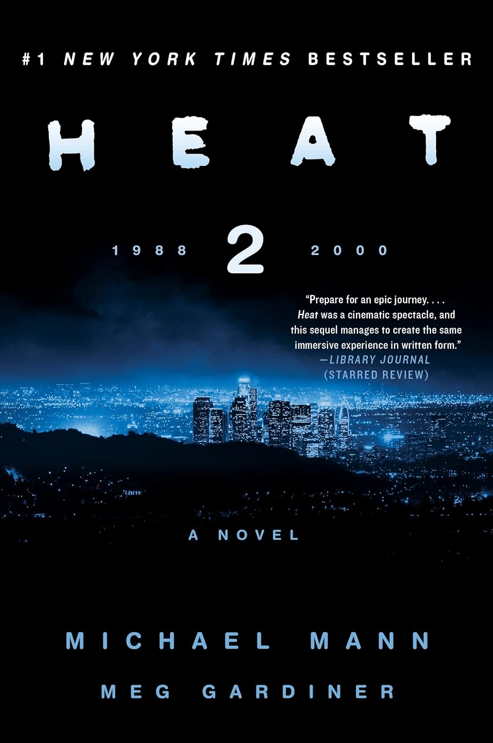 Heat 2: A Novel