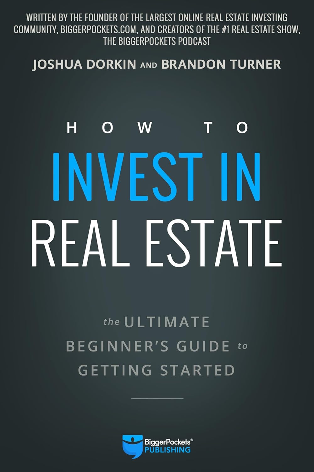 How to Invest in Real Estate: The Ultimate Beginner's Guide to Getting Started