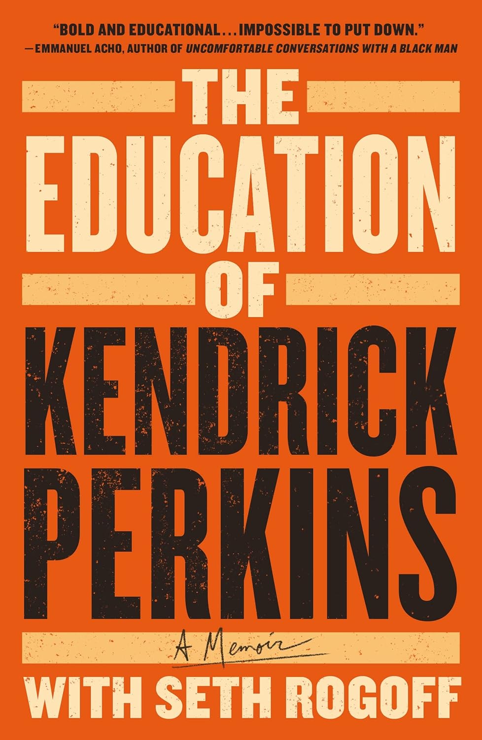 The Education of Kendrick Perkins: A Memoir - NJ Corrections Book Store