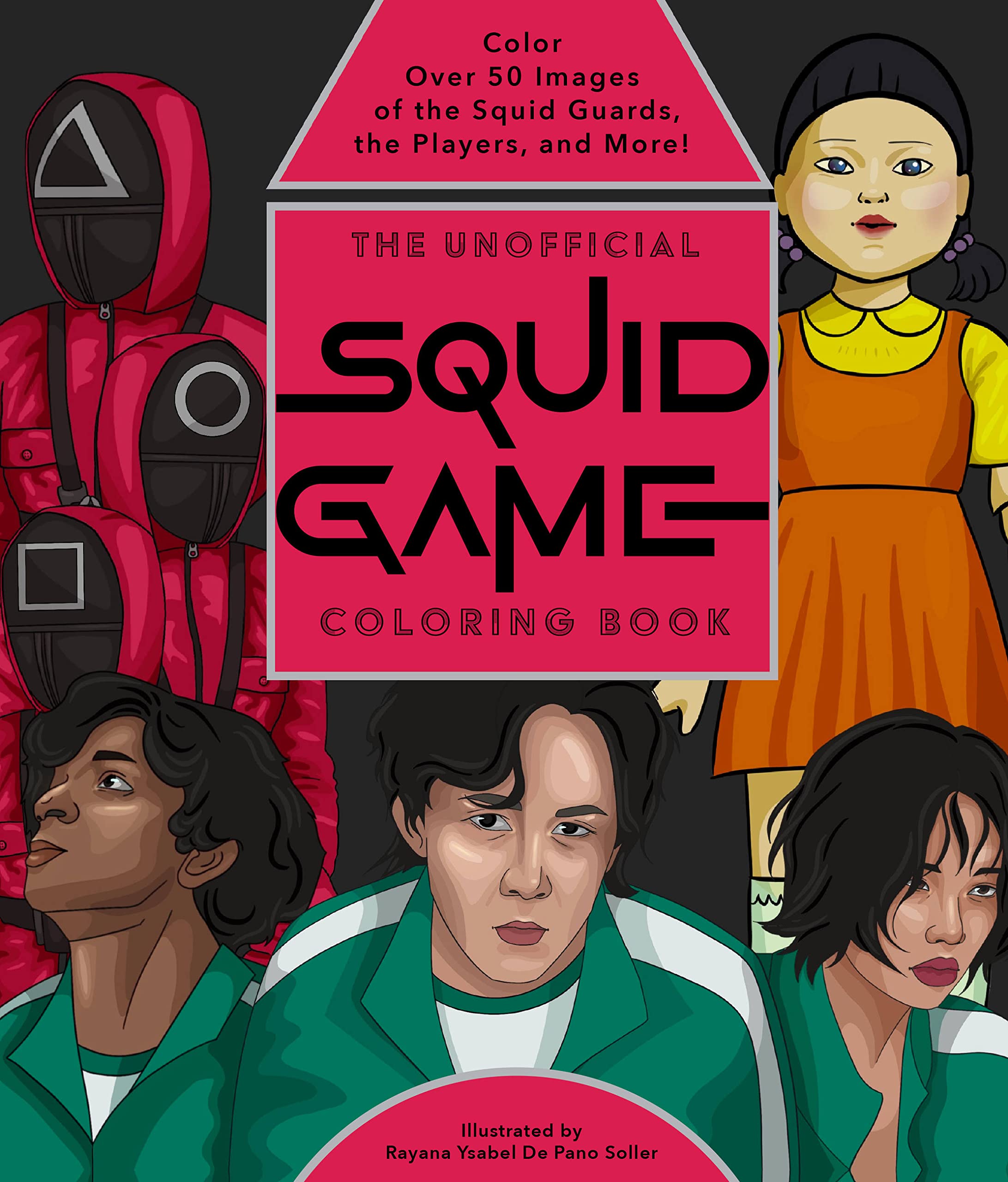 The Unofficial Squid Game Coloring Book: Color Over 50 Images of the Squid Guards, the Players, and More! SureShot Books Publishing LLC