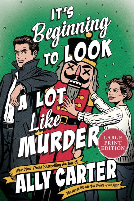 It's Beginning to Look a Lot Like Murder: A Novel (Large Print) by Carter, Ally