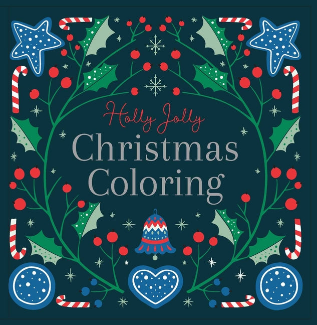 Holly Jolly: Christmas Coloring Book: Adult Coloring Book by Lake Press