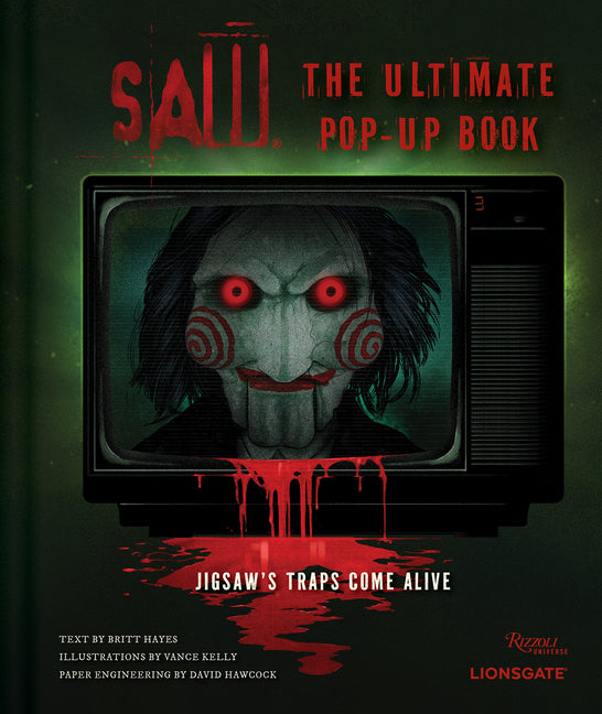 Saw: The Ultimate Pop-Up Book: Jigsaw's Traps Come Alive by Hayes, Britt