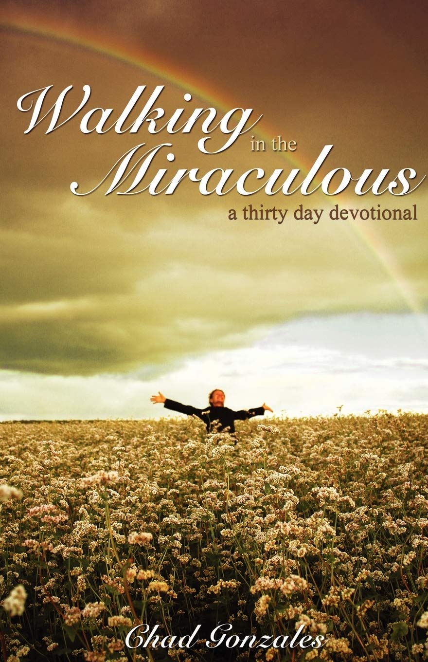Walking in the Miraculous: A Thirty Day Devotional - NJ Corrections Bookstore