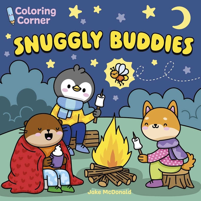 Coloring Corner: Snuggly Buddies by McDonald, Jake