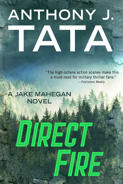 Direct Fire by Tata, Anthony J.