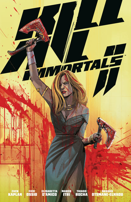 Kill All Immortals II by Kaplan, Zack