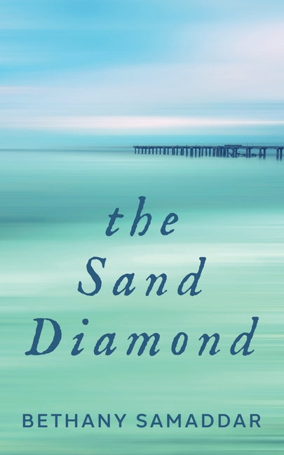 The Sand Diamond by Samaddar, Bethany