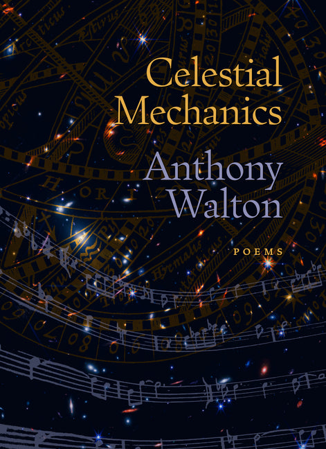 Celestial Mechanics by Walton, Anthony
