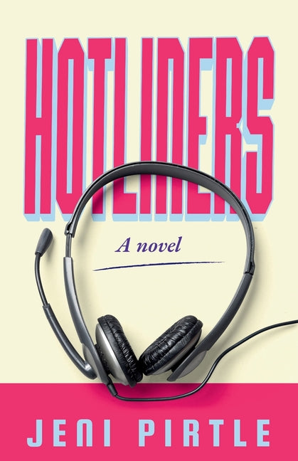 Hotliners by Pirtle, Jeni