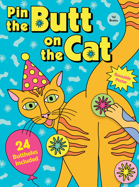Pin the Butt on the Cat by Brains, Val