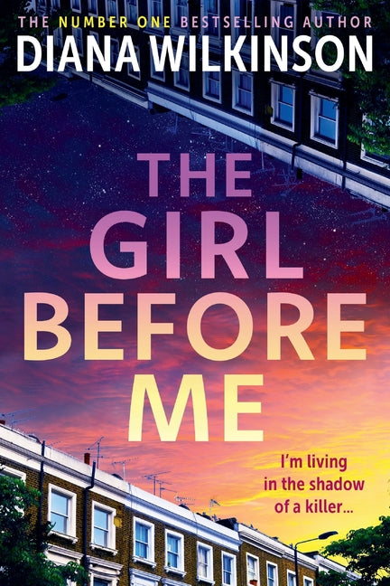 The Girl Before Me by Wilkinson, Diana