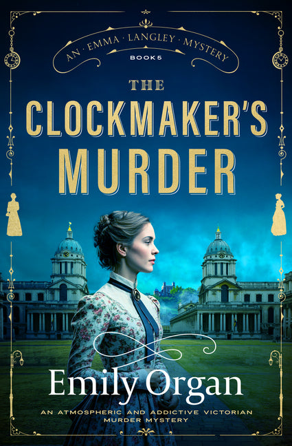 The Clockmaker's Murder: An Atmospheric and Addictive Victorian Murder Mystery by Organ, Emily