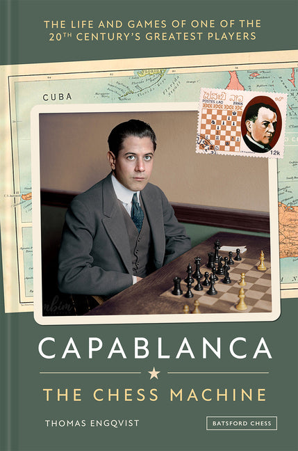 Capablanca: The Chess Machine by Engqvist, Thomas