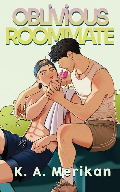 Oblivious Roommate by Merikan, K. a.