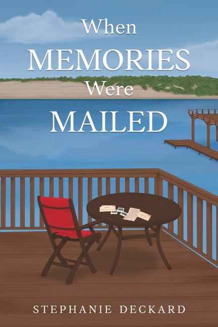 When Memories Were Mailed by Deckard, Stephanie
