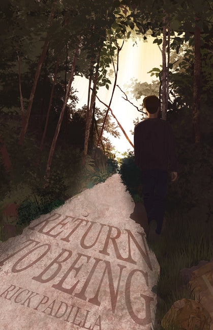 Return to Being by Padilla, Rick