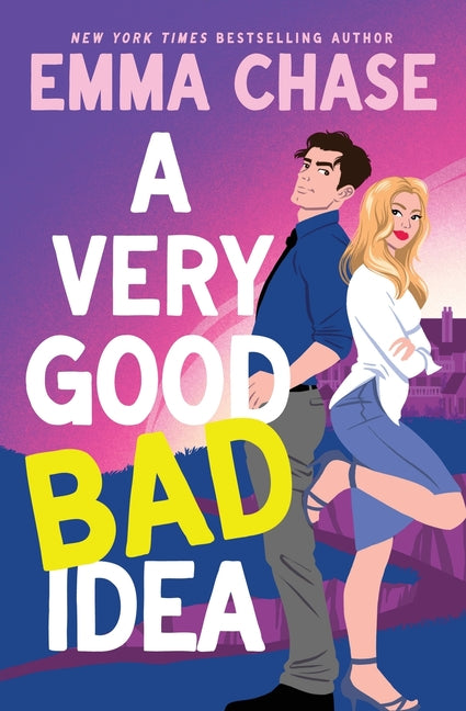 A Very Good Bad Idea by Chase, Emma