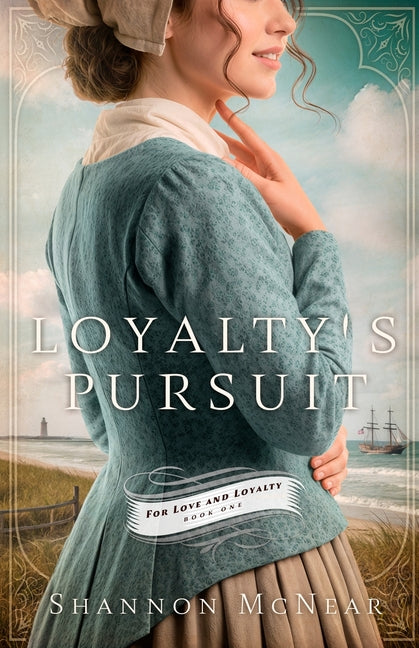 Loyalty's Pursuit by McNear, Shannon
