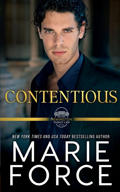Contentious, A Remington Family Law Novel by Force, Marie