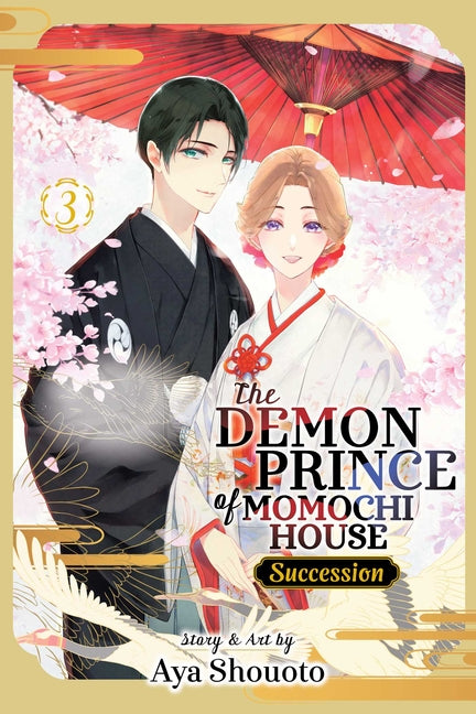 The Demon Prince of Momochi House: Succession, Vol. 3 by Shouoto, Aya