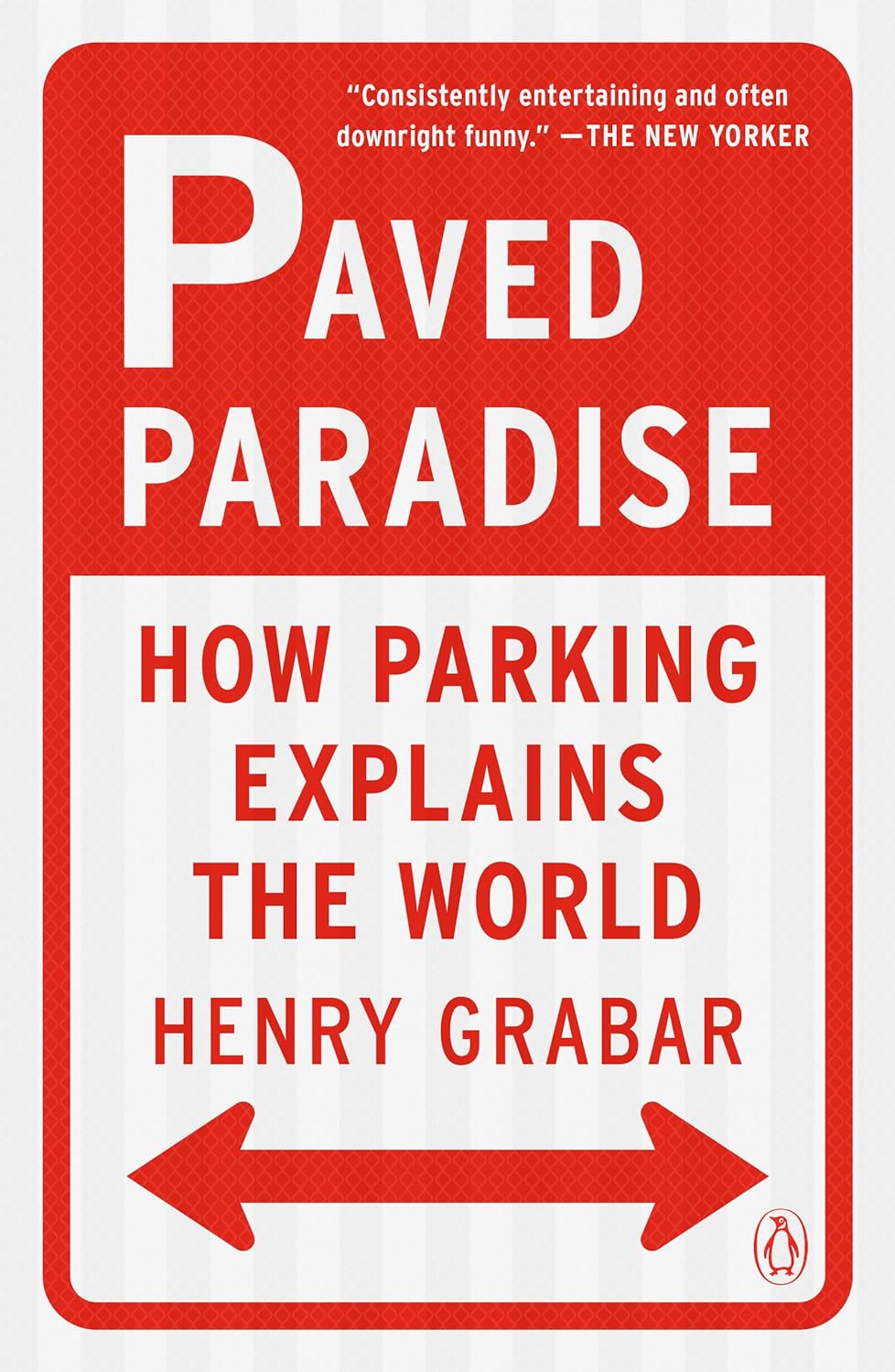 Paved Paradise: How Parking Explains the World - NJ Corrections Bookstore