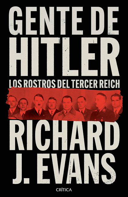 Gente de Hitler: Los Rostros del Tercer Reich / Hitler's People: The Faces of the Third Reich by Evans, Richard