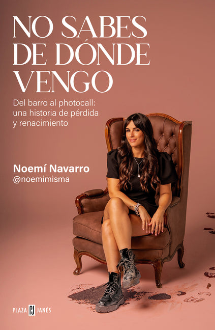 No Sabes de Dónde Vengo / You Don't Know Where I Come from by Navarro, Noemi