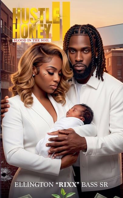 Hustle & Honey II by Bass, Ellington Rixx, Sr.