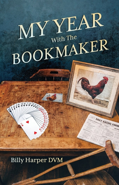 My Year With The Bookmaker by Harper DVM, Billy