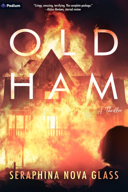 Old Ham: A Thriller by Glass, Seraphina Nova