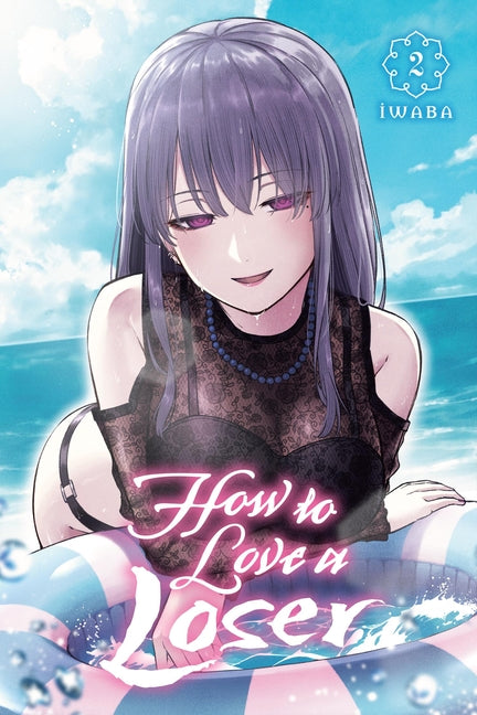 How to Love a Loser, Vol. 2 by Iwaba