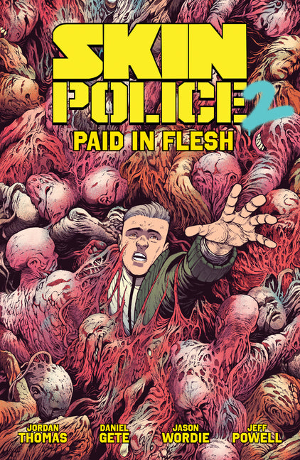 Skin Police Vol. 2: Paid in Flesh by Thomas, Jordan