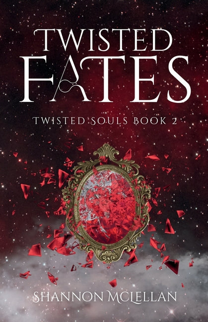 Twisted Fates by McLellan, Shannon