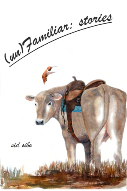 (un)Familiar - stories by Sibo, Sid