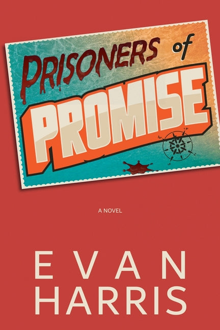 Prisoners of Promise by Harris, Evan
