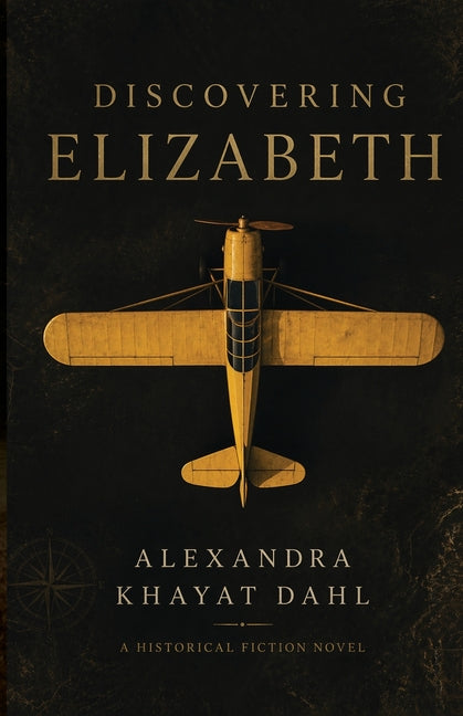 Discovering Elizabeth by Khayat Dahl, Alexandra