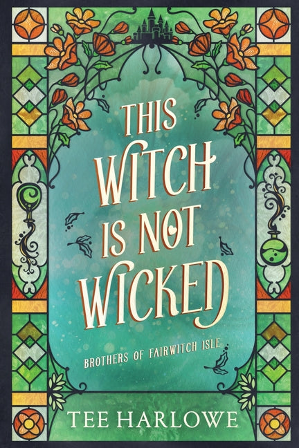 This Witch Is Not Wicked by Harlowe