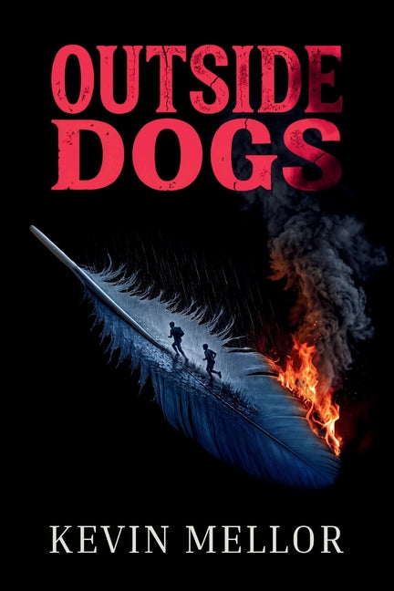 Outside Dogs by Mellor, Kevin